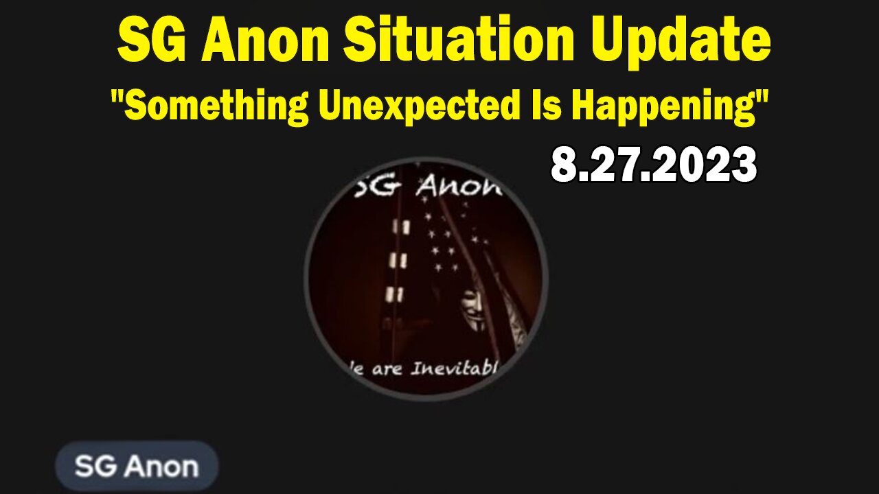 SG Anon Situation Update Aug 27: "Something Unexpected Is Happening"