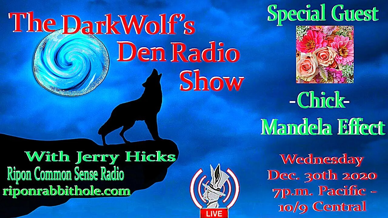 🐺The DarkWolf's Den Radio Show🐺EP. 47: Special Guest- Chick Mandela Effect