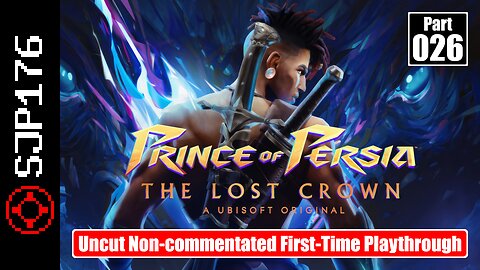 Prince of Persia: The Lost Crown—Part 026—Uncut Non-commentated First-Time Playthrough