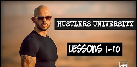 HUSTLERS UNIVERSITY | ANDREW TATE| Modern wealth creation methods| Lessons 1- 10