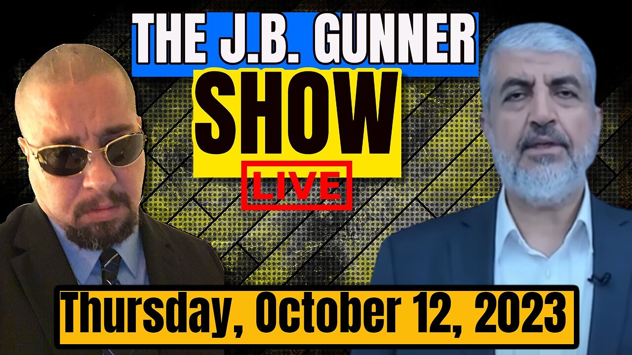 HAMAS Calls for Global Jihad, No Speaker, & Much More! | The J.B. Gunner Show | #7 | 10/12/23