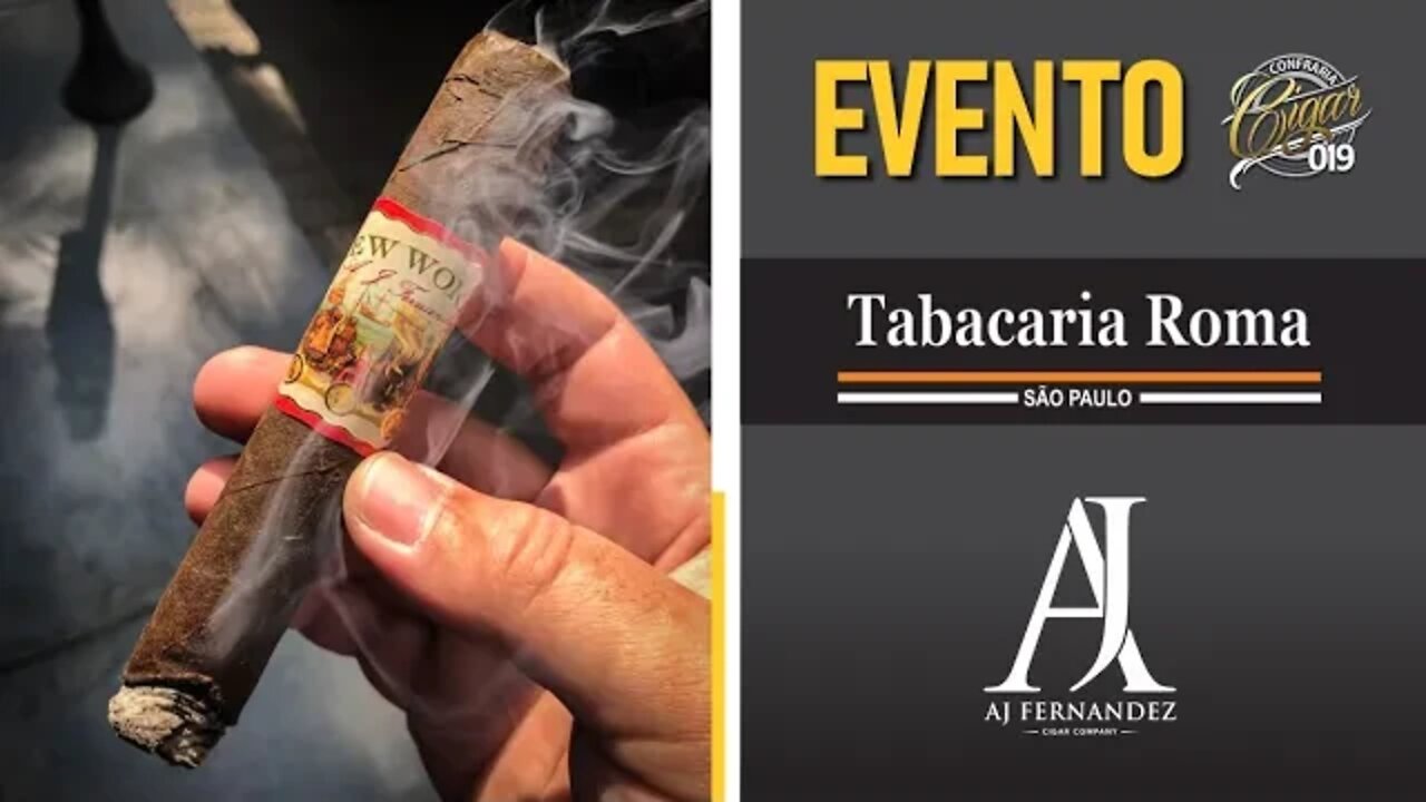 CIGAR 019 - Evento Tabacaria Roma: degustação de charutos AJ Fernandez, drink's e churrasco