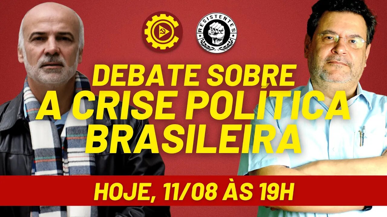 Debate sobre a crise política brasileira, com Rui Costa Pimenta e Nildo Ouriques - 11/08/21