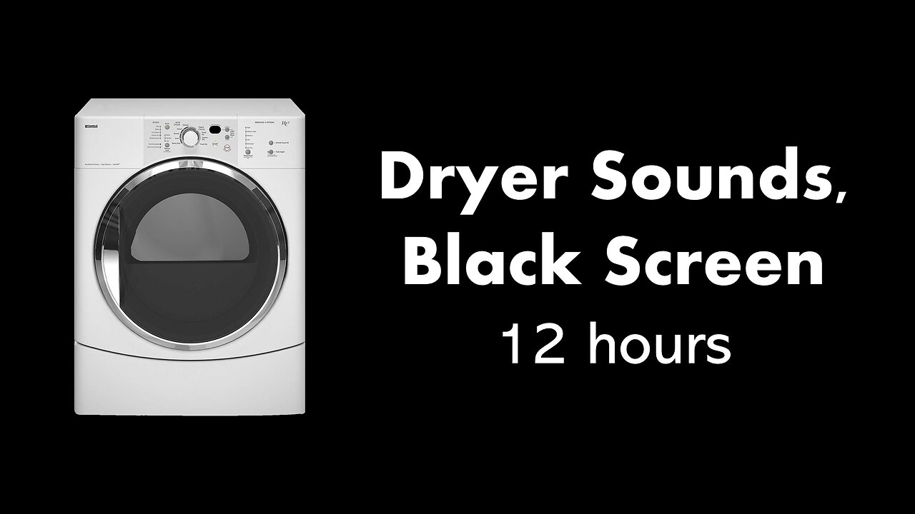 Dryer Sounds, Black Screen 🌀⬛ • 12 hours