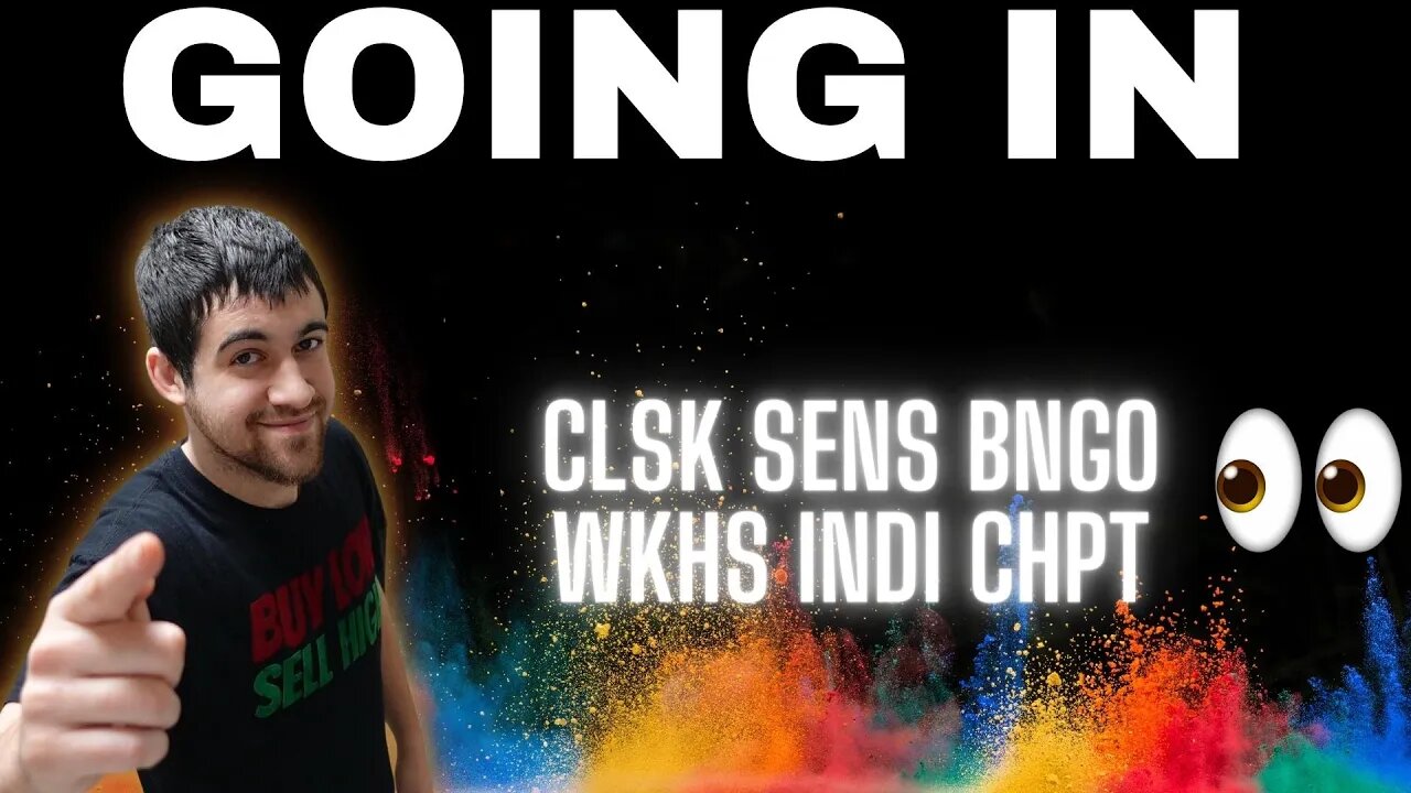 Stock Update WKHS BNGO CLSK CHPT INDI & SENS Stock!