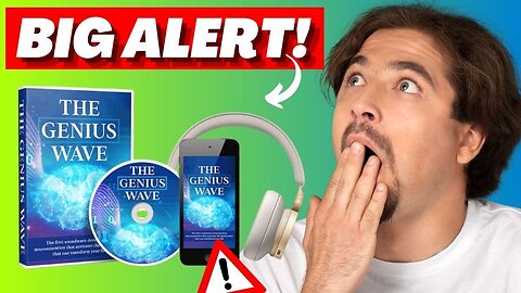 THE GENIUS WAVE - ((BIG ALERT !!)) - The Genius Wave Review - The Genius Wave Reviews - The Gen