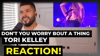 Tori Kelley - Don't You Worry Bout a Thing (Reaction!)