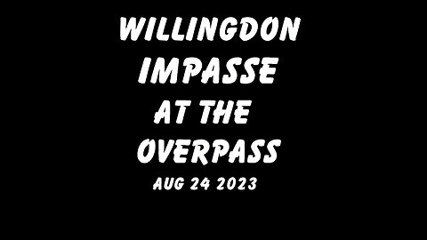 Willingdon Impasse at the Overpass August 25, 2023