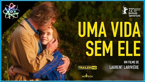 UMA VIDA SEM ELE - Trailer (Legendado)