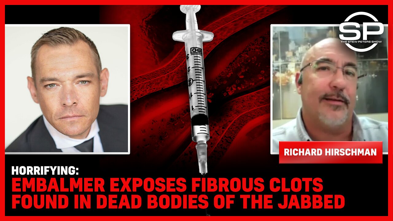 HORRIFYING: Embalmer EXPOSES Fibrous Clots Found In Dead Bodies Of The Jabbed