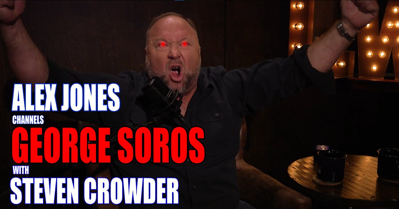 Alex Jones Channels George Soros with Steven Crowder