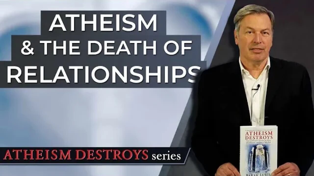 Atheism and the Death of Relationships