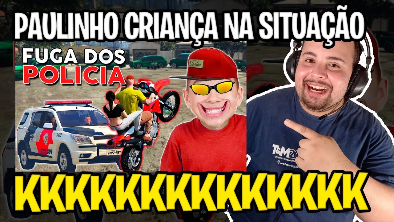 REACT CRIANÇA IRRITANTE DANDO FUGA DOS PM (GTA RP) ‹ Paulinho o LOKO ›