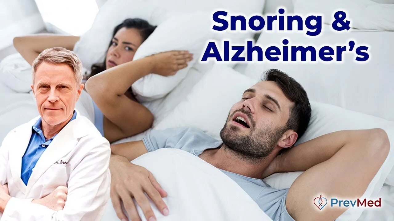 Snoring & Alzheimer's