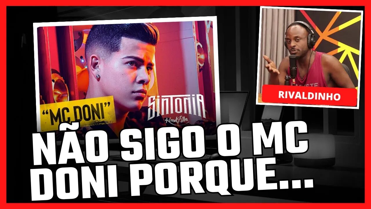 🔴 🎙 RIVALDINHO SINTONIA NETFLIX - NAO SIGO O MC DONI PORQUE....