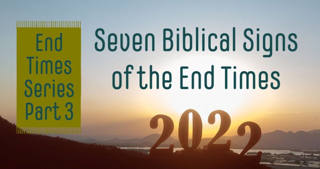 Seven Biblical Signs of the End Times