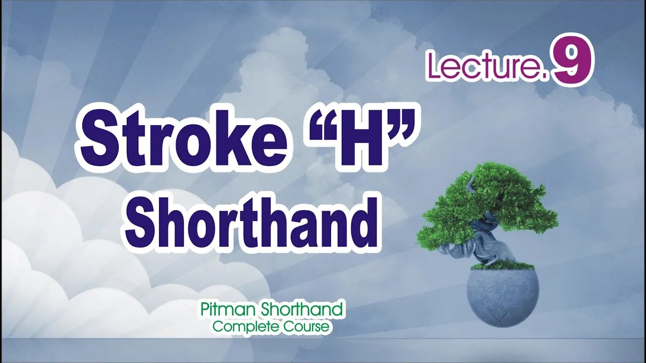 Use of "H" Stroke in Shorthand-Class 9 |Pitman Shorthand Course |Sadar Khan Tv