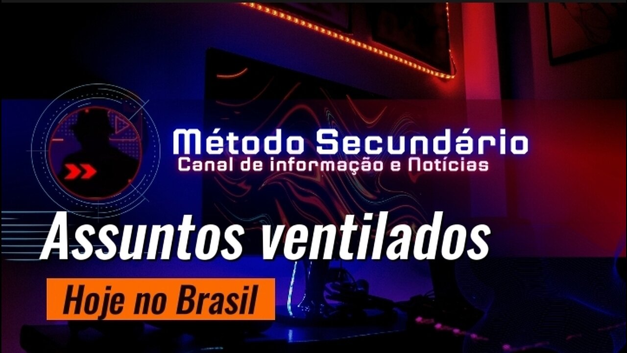 Notícias do Brasil e assuntos ventilados hoje