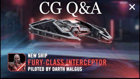CG Q&A Session Regarding Fury-Class Interceptor | Star Wars Galaxy of Heroes
