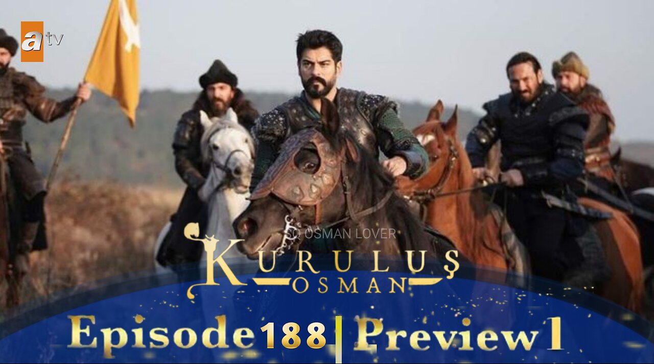 Kurulus Osman Urdu - Season 4 Episode 188 Preview 1