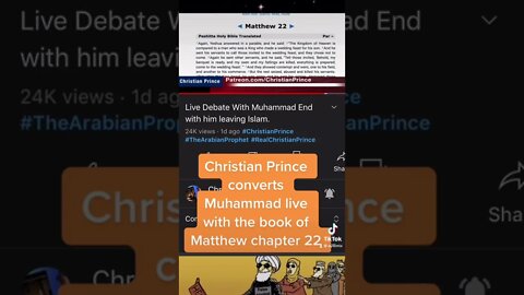 Christian Prince converts Muhammad with the book of Matthew chapter 22