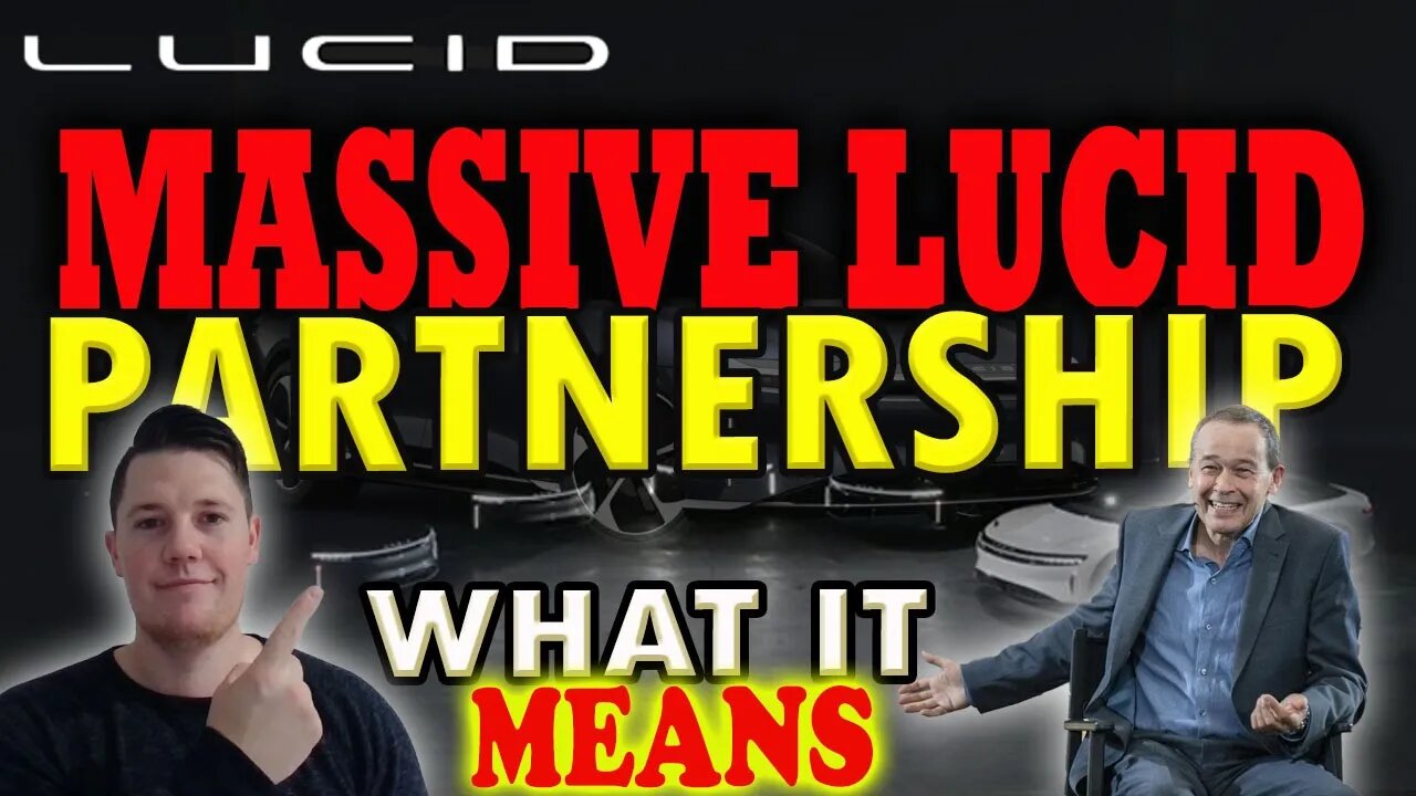 MASSIVE Lucid Partnership Announced │ What it MEANS for Lucid 🔥 New Lucid Technology Coming