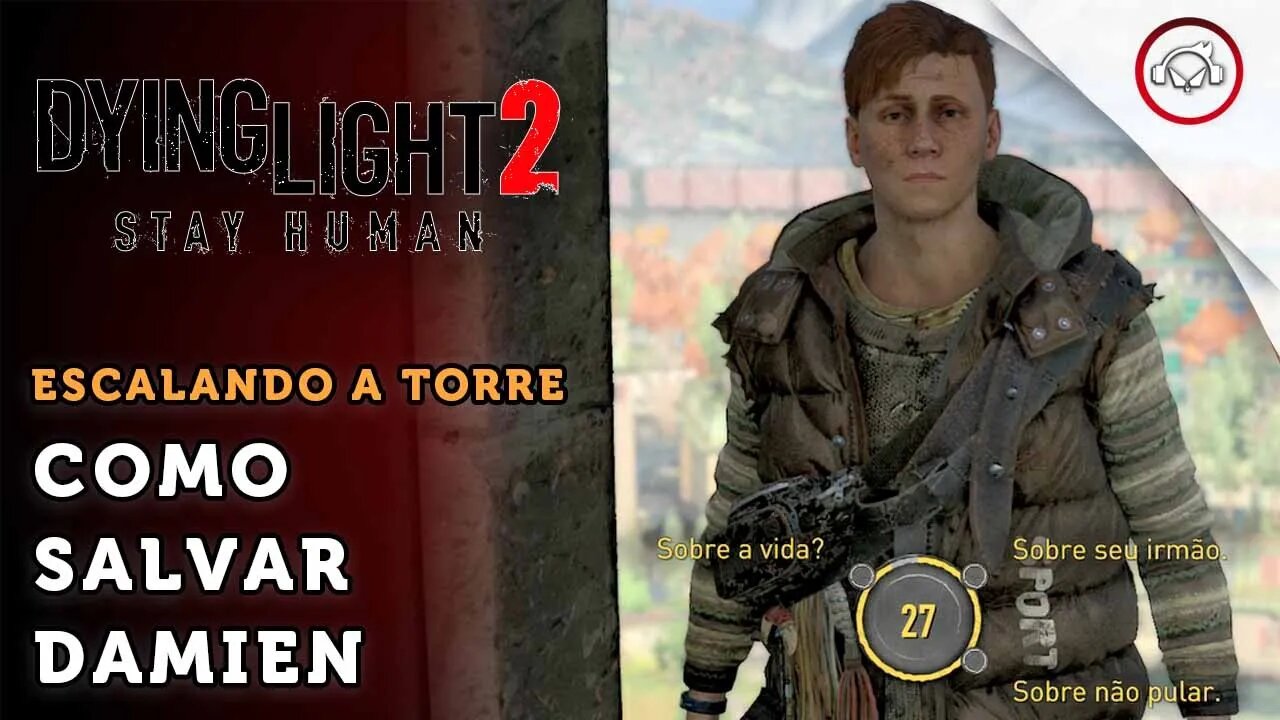 Dying Light 2 Stay Human, Como salvar Damien | super dica PT-BR