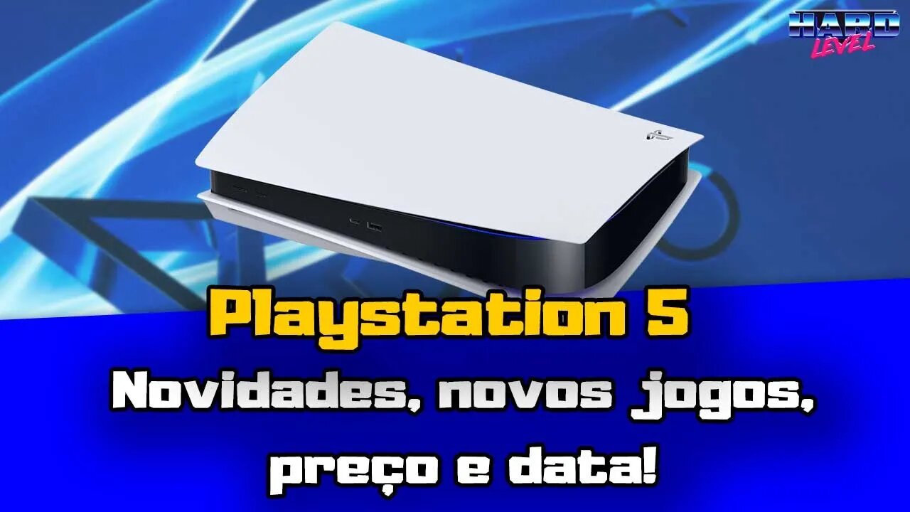 Playstation 5 - Novidades, novos jogos, PREÇO E DATA!