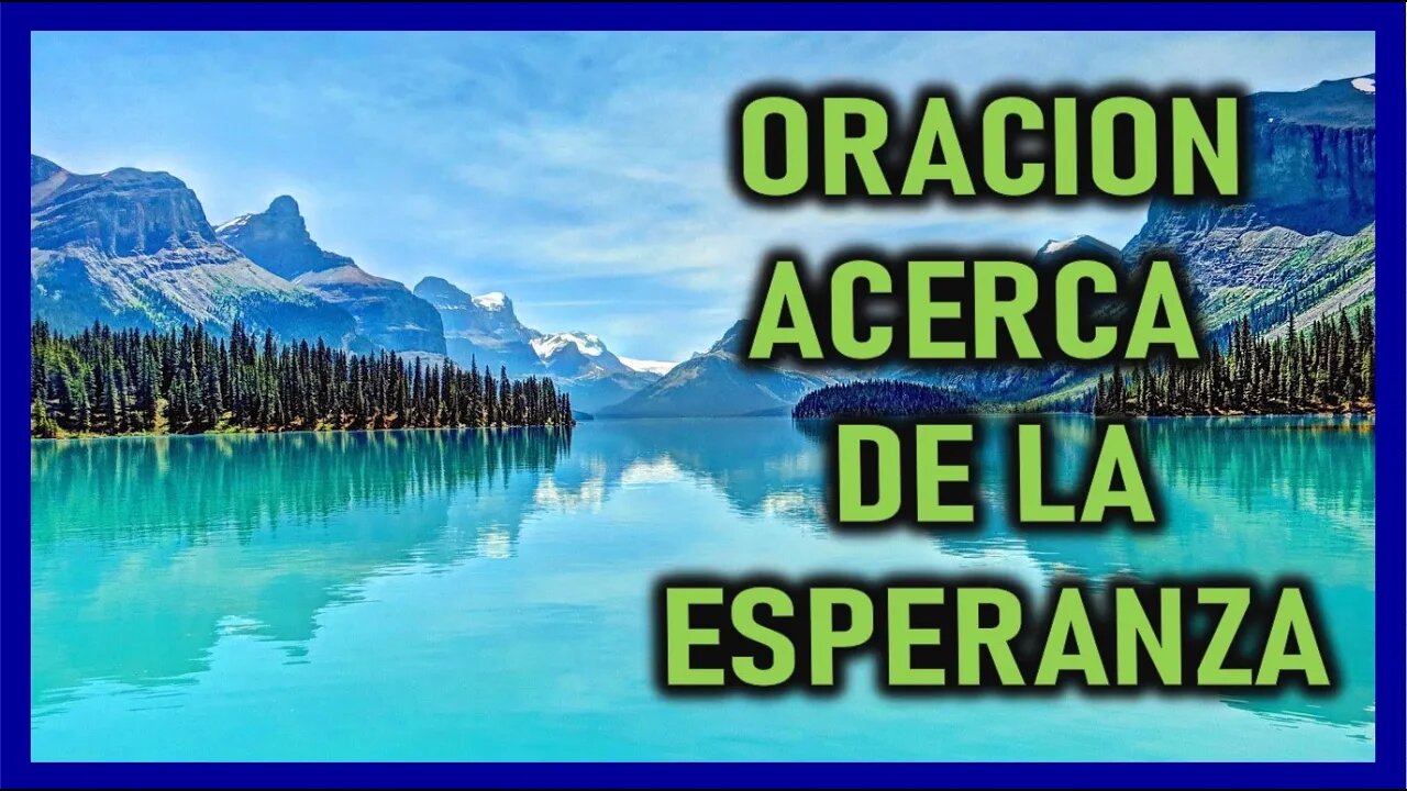 ORACION ACERCA DE LA ESPERANZA