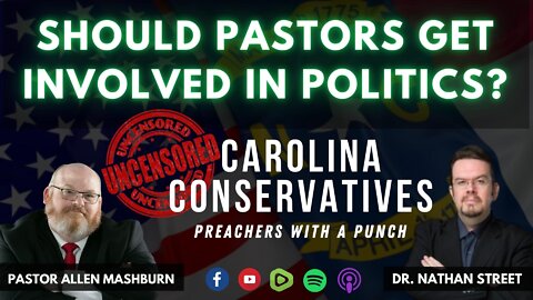 SHOULD PASTORS GET INVOLVED POLITICALLY? | DR. NATHAN STREET AND PASTOR ALLEN MASHBURN