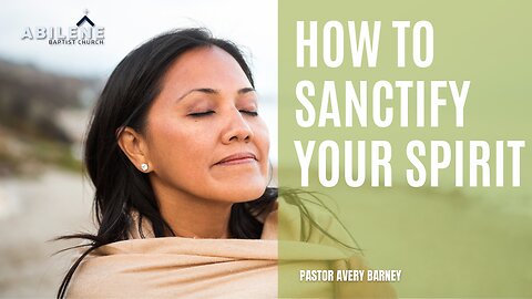 How to Santify Your Spirit (Full Service) | Pastor Avery Barney