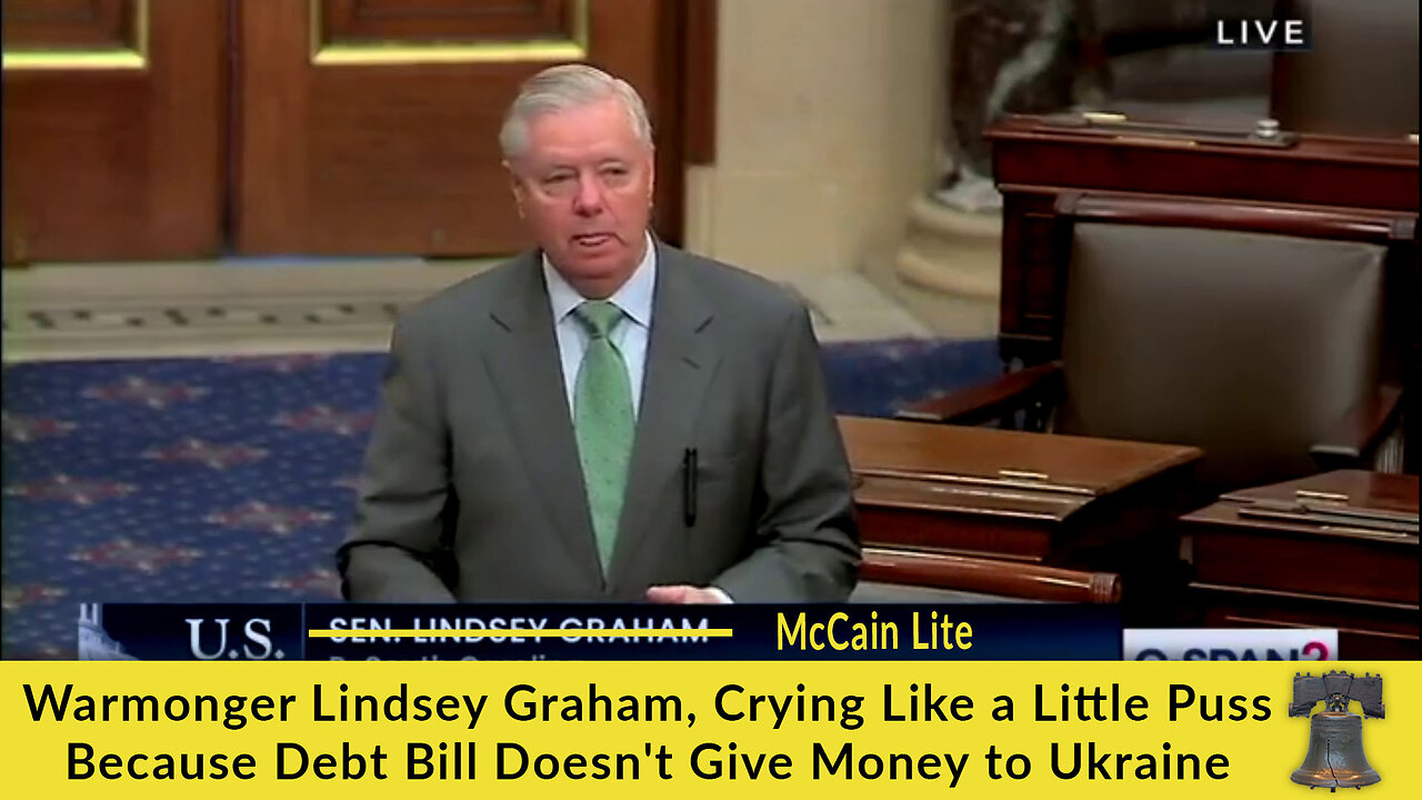 Warmonger Lindsey Graham, Crying Like a Little Puss Because Debt Bill Doesn't Give Money to Ukraine