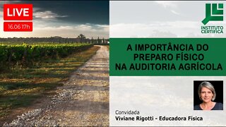 A IMPORTÂNCIA DO PREPARO FÍSICO NA AUDITORIA AGRÍCOLA