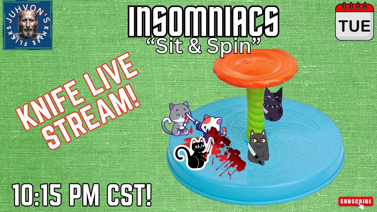 Insomniacs Sit & Spin! Knife Live Stream! 11-19-2024