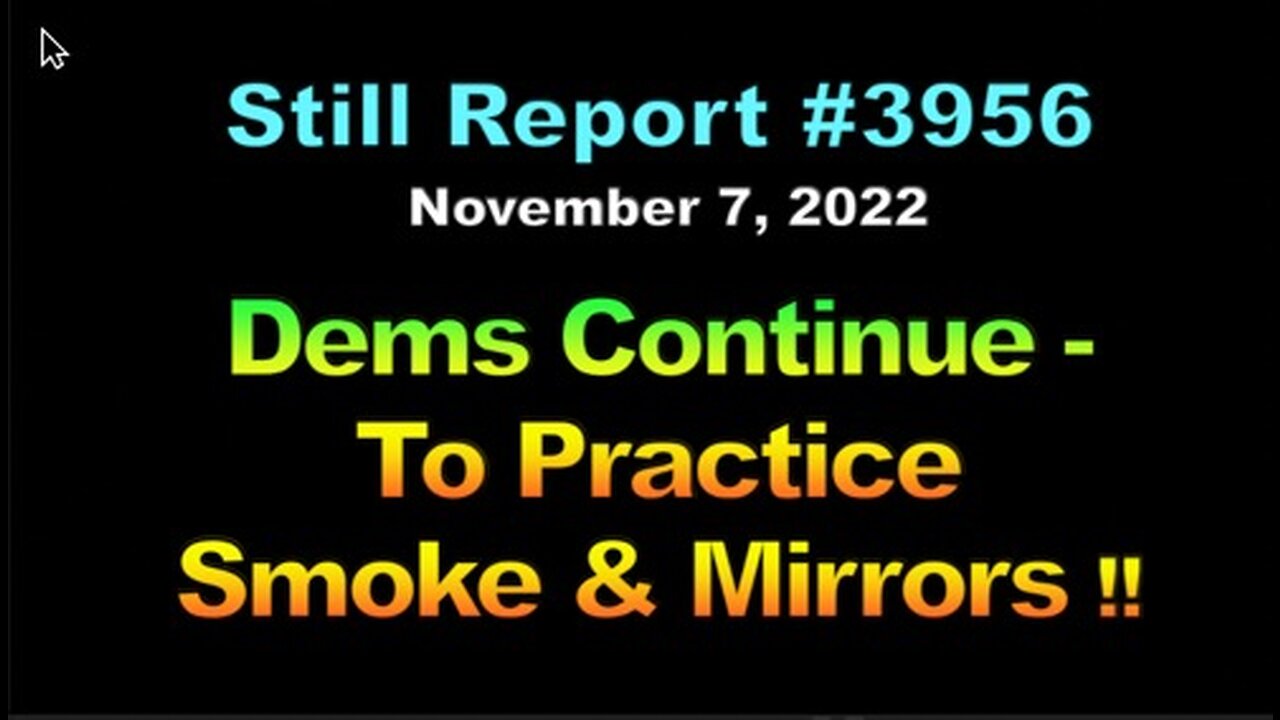 Dems Continue to Practice Smoke & Mirrors, 3956