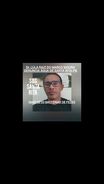GRAVE! SOS SANTA RITA-PB Água com MERD@💩Sem maquinas de filtro/DR. LULA MARCO MOURA/crianças doentes