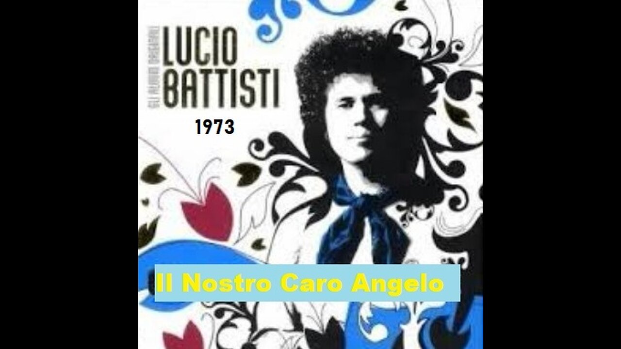 LUCIO BATTISTI -Il Nostro Caro Angelo 1973- 5° Album (Full Album)