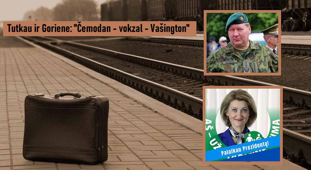 Tutkau ir Goriene: "Čemodan - vokzal - Vašington"