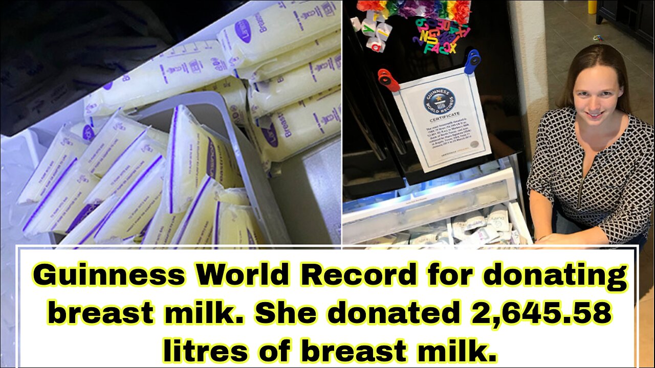 Guinness World Record for donating breast milk. She donated 2,645.58 litres of breast milk.