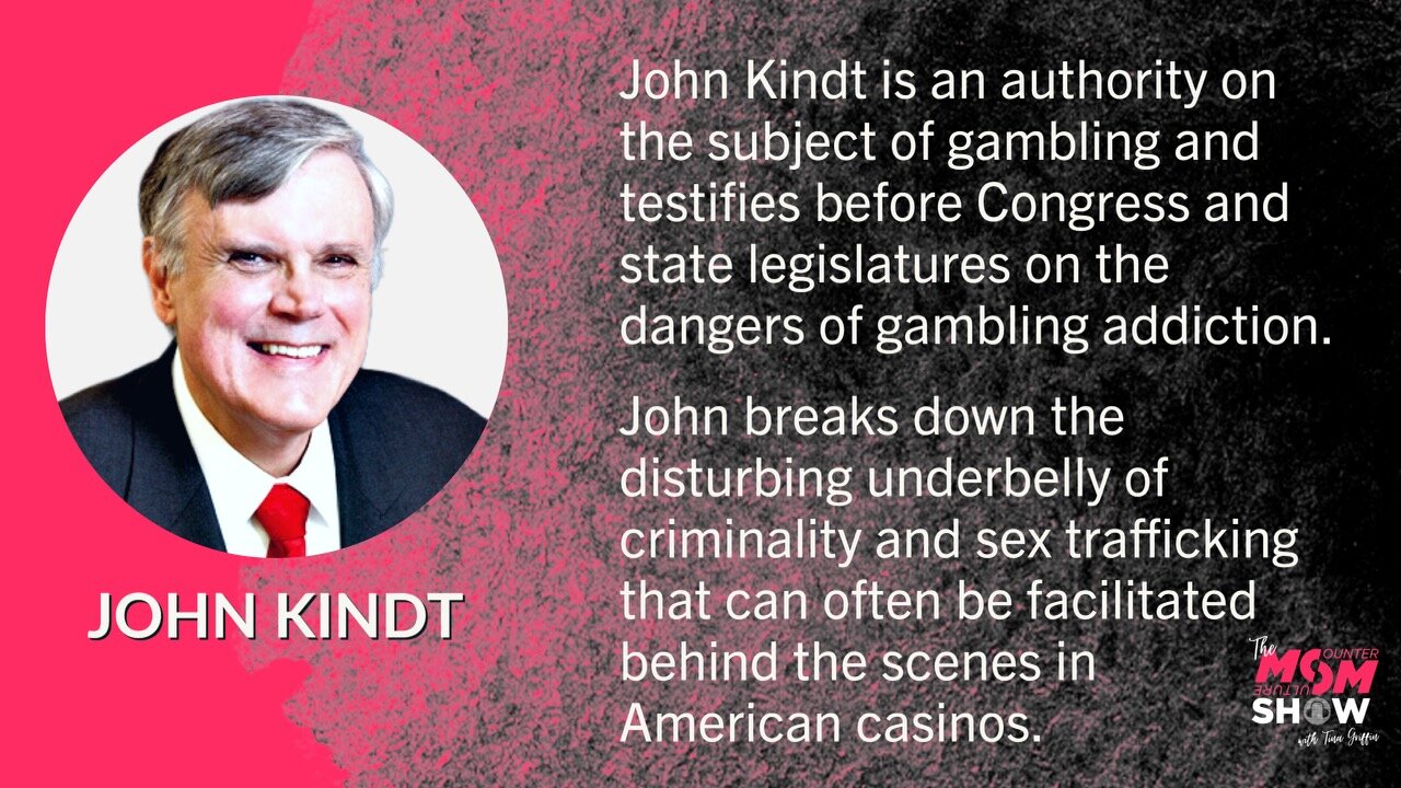 Ep. 474 - How Government and Big Tech Push Gambling That Targets and Addicts Kids - John Kindt