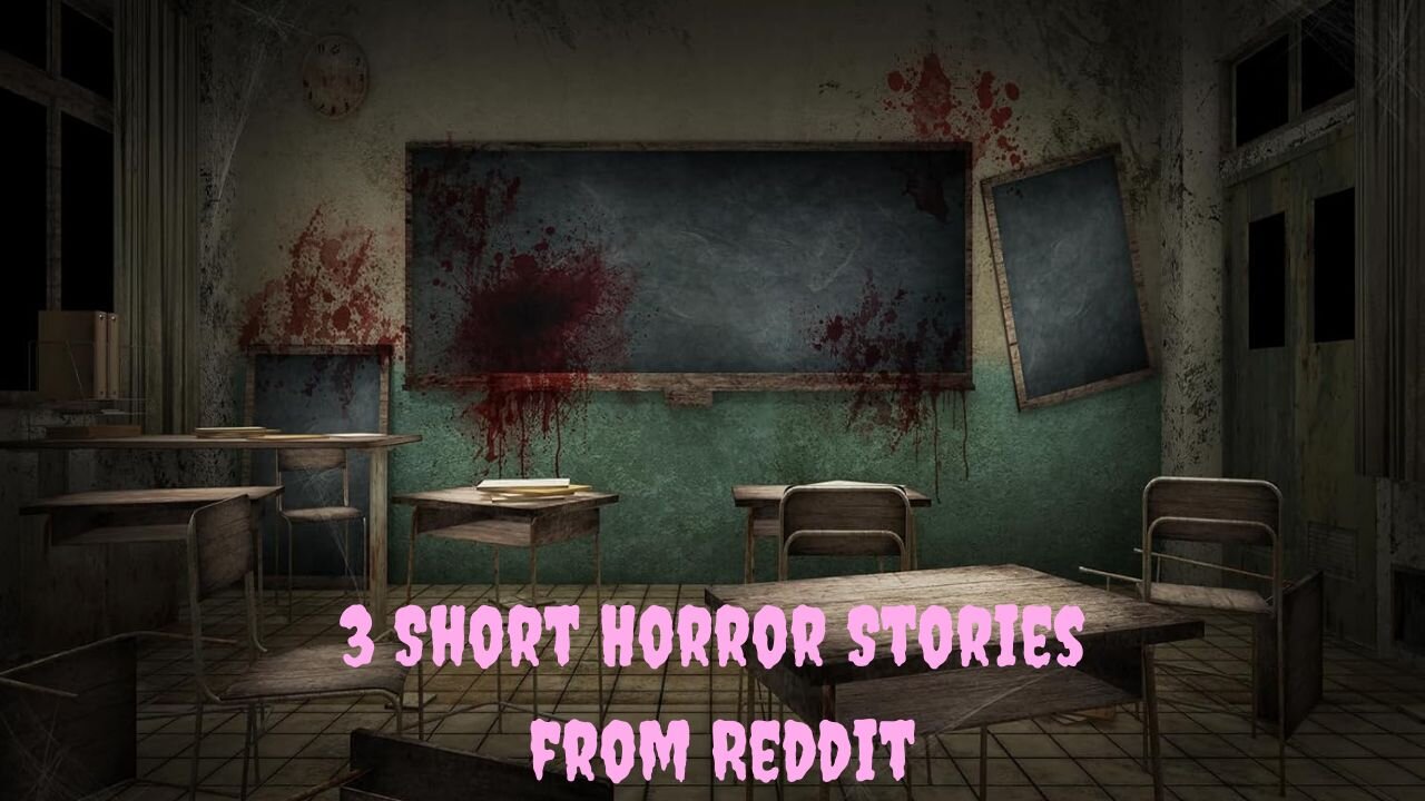 3 Short Horror Stories from Reddit