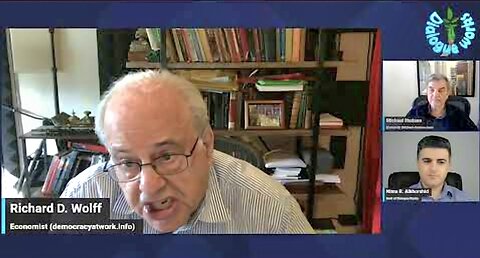 Richard D. Wolff & Michael Hudson: The Desperation of America s Empire at Its Peak!