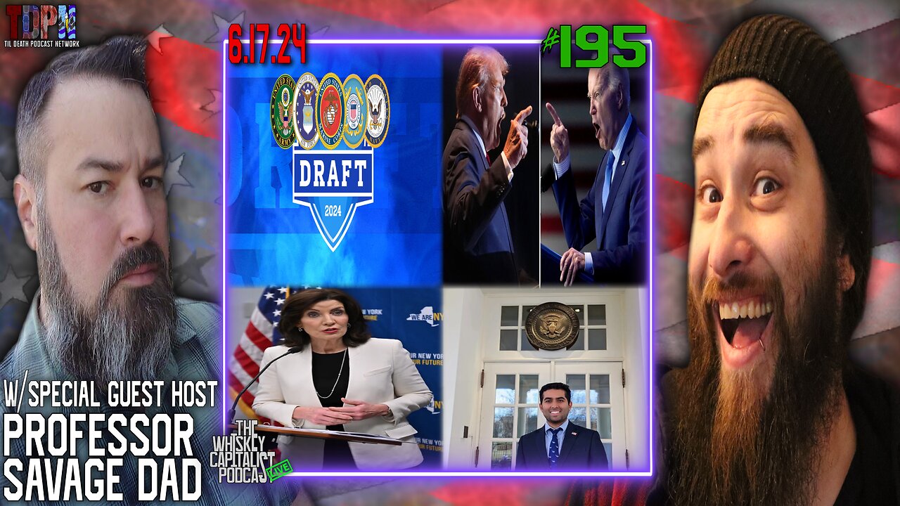 House Passes New Draft Bill/Trump V Biden Debate Rules REVIEW w/ ProfessorSavageDad | 6.17.24