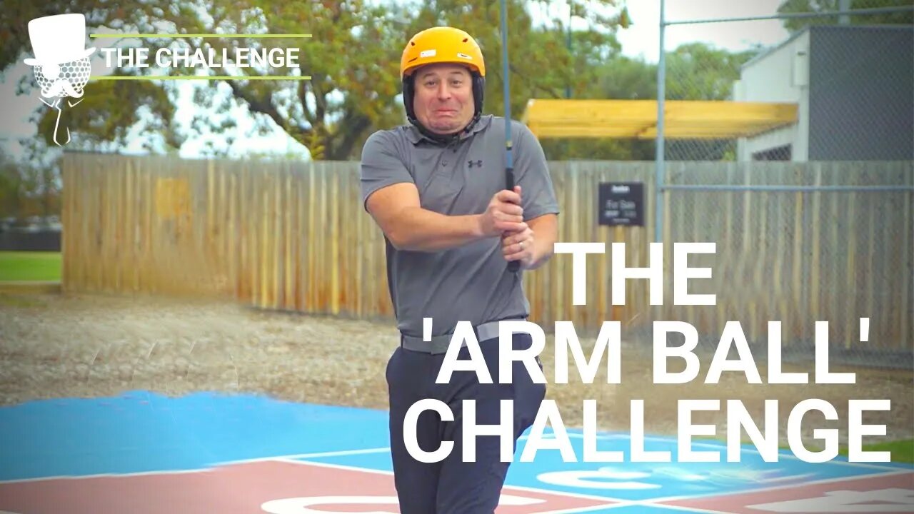 The Challenge: 'The Arm Ball'