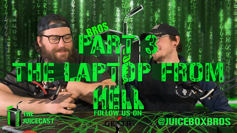 The Laptop From Hell is Real! | Podcast | Part 3