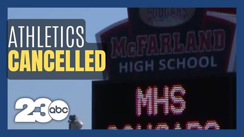 McFarland Unified School District has canceled all athletic events this week due to safety concerns