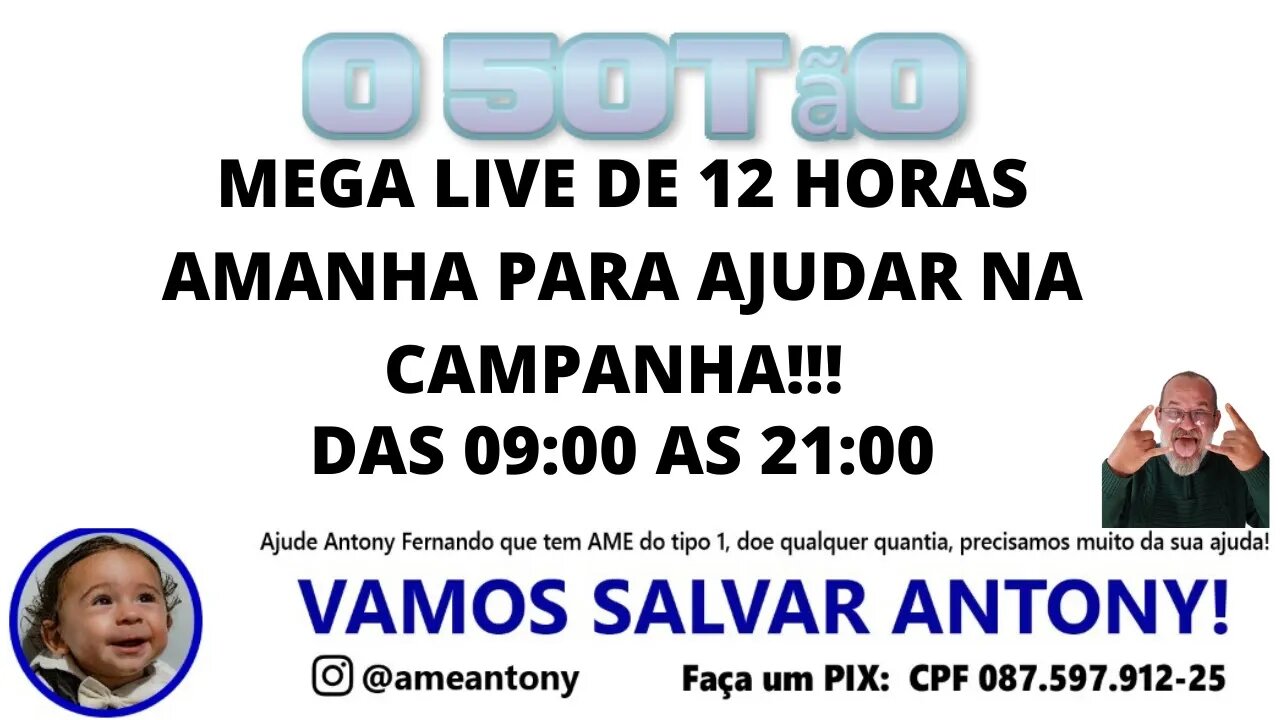 Amanha é o grande dia!!!Live do Antony!!! Salve o Antony!!!!!