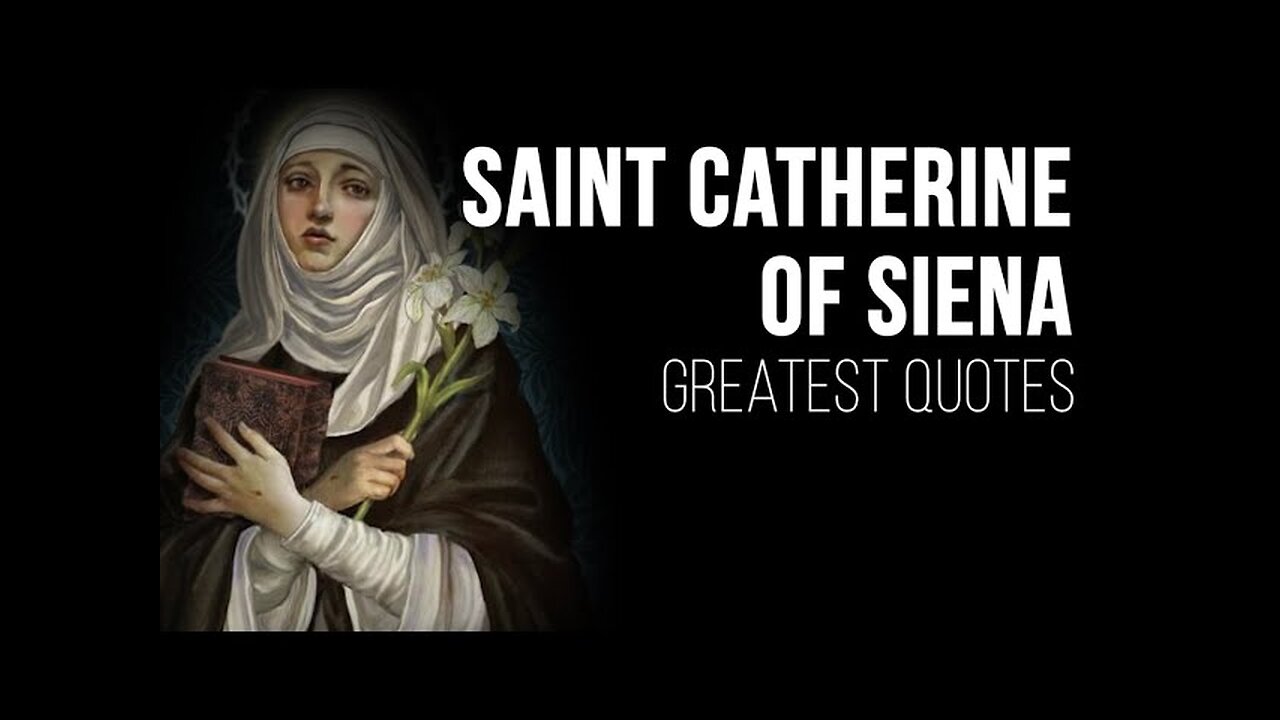 St. Catherine of Siena INSPIRING QUOTES | Wisdom