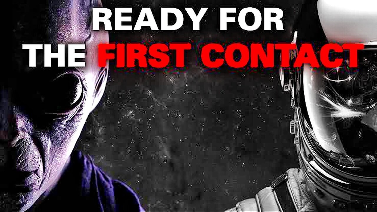 What will first contact be like ? is Bad or Good