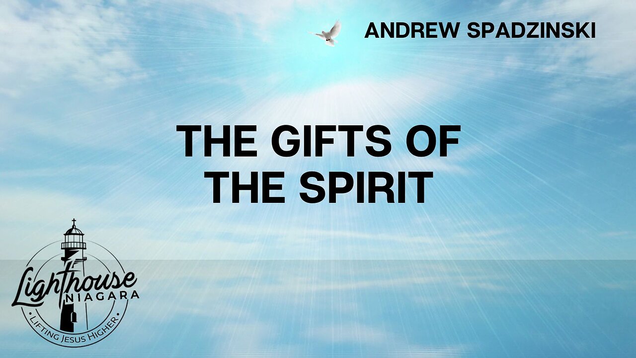 The Gifts Of The Spirit - Andrew Spadzinski